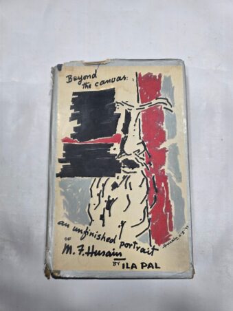 BEYOND THE CANVAS ,AN UNFINISHED PORTRAIT OF M.F HUSAIN